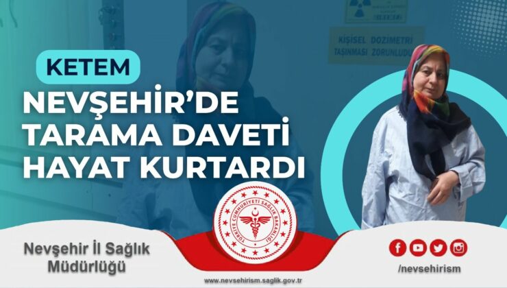 Nevşehir’de Tarama Daveti Hayat Kurtardı