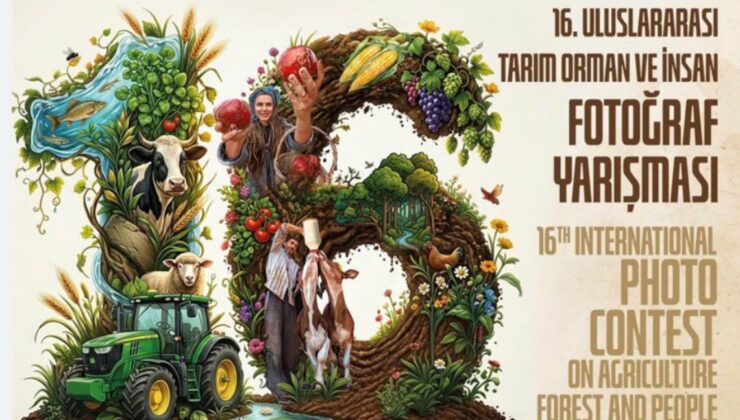 16. Uluslararası Tarım, Orman ve İnsan Fotoğraf Yarışması Başvuruları Başladı