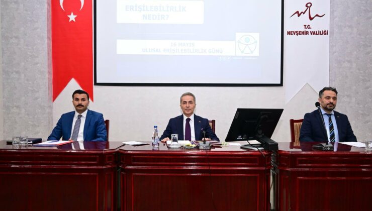 Nevşehir’de Erişilebilirlik ve Aile Yılı Toplantısı Düzenlendi