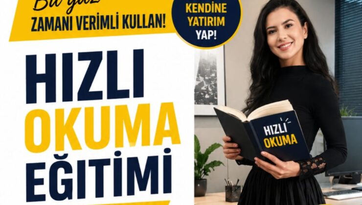 Nevşehir’de Yaz Kurslarına “Hızlı Okuma” Desteği