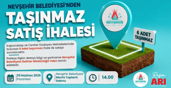 Nevşehir Belediyesi’nden Arsa ve Dükkan Satış İhalesi