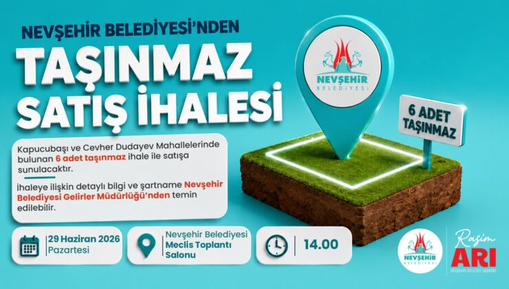 Nevşehir Belediyesi’nden Arsa ve Dükkan Satış İhalesi