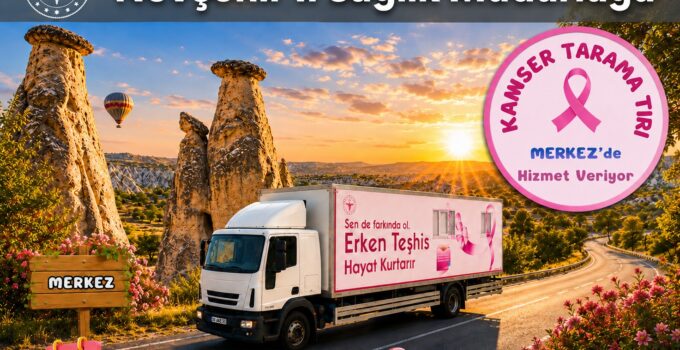 Kanser Tarama Tırı Nevşehir Devlet Hastanesi Bahçesinde Hizmet Verecek