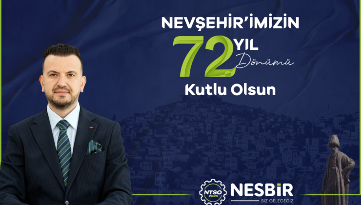 Mustafa Ertaş’tan Nevşehir’in İl Oluşunun 72. Yıl Dönümü Mesajı