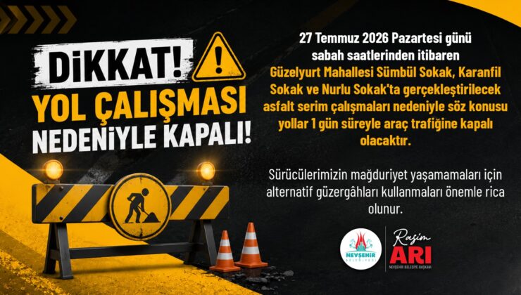 Güzelyurt Mahallesi’nde 3 Sokak Trafiğe Kapatılacak