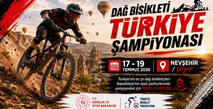 Dağ Bisikleti Türkiye Şampiyonası Nevşehir’de Gerçekleştirilecek