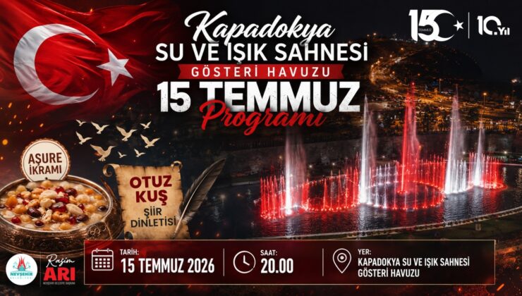 Kapadokya Su ve Işık Sahnesi Gösteri Havuzunda 15 Temmuz Özel Programı