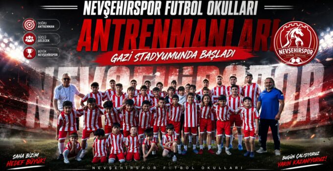 Nevşehir Spor Futbol Okulları Antrenmanları Başladı