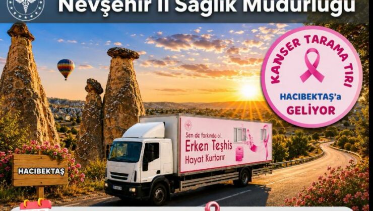 Kanser Tarama Tırı Hacıbektaş’ta Üç Gün Hizmet Verecek