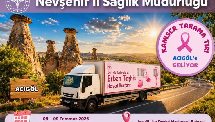 Kanser Tarama Tırı 8-9 Temmuz’da Acıgöl’de Hizmet Verecek