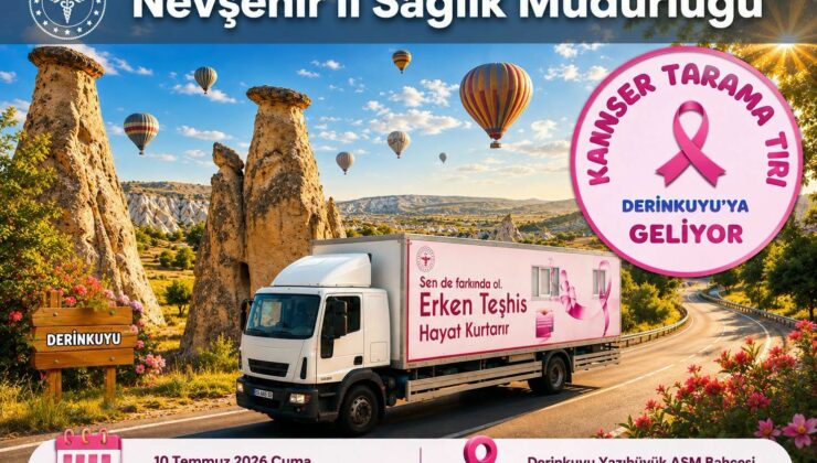 Kanser Tarama Tırı Derinkuyu’da Vatandaşlara Hizmet Verecek