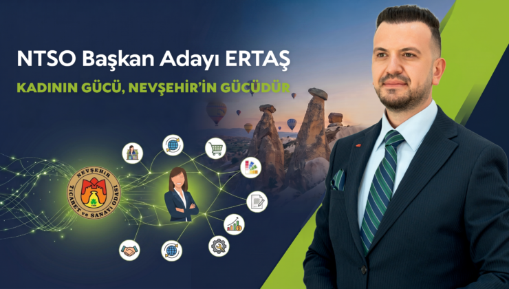 Ertaş’tan Kadın Girişimcilere Güçlü Destek: “Kadının Gücü, Nevşehir’in Gücüdür”