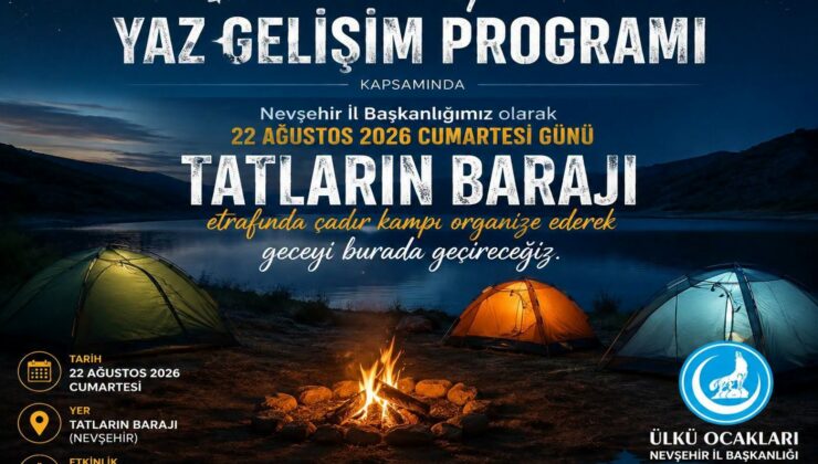 Ülkü Ocakları Nevşehir’den Çadır Kampı Daveti