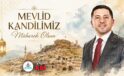 Başkan Rasim Arı “Mevlid Kandilimiz Mübarek Olsun”