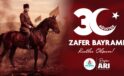 Başkan Rasim Arı “30 Ağustos Zafer Bayramı Kutlu Olsun”