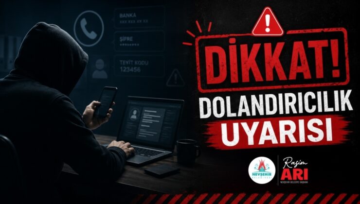 Nevşehir Belediyesi Dolandırıcılara Karşı Uyardı