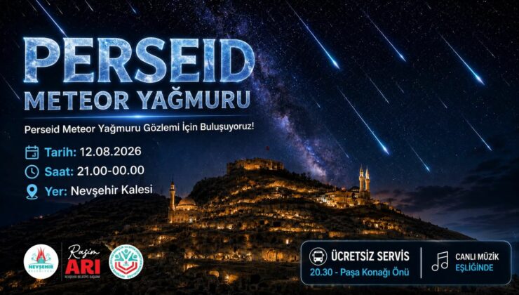 Perseid Meteor Yağmuru Nevşehir Kalesi’nde İzlenecek