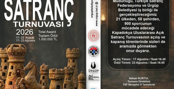 2. Kapadokya Uluslararası Açık Satranç Turnuvası Kapadokya’da Başlıyor