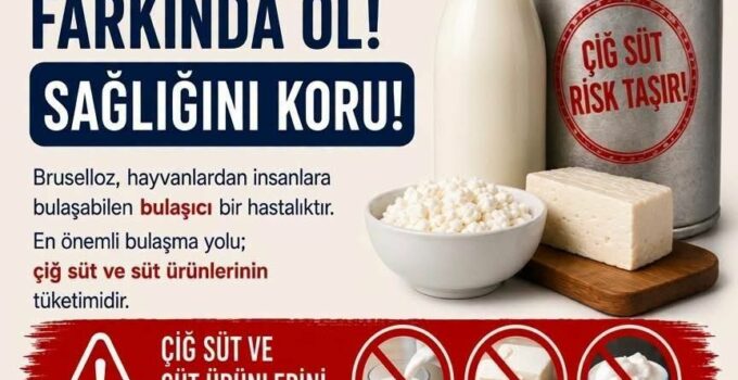 Nevşehir’de Bruselloza Karşı Bilinçli Tüketim Uyarısı