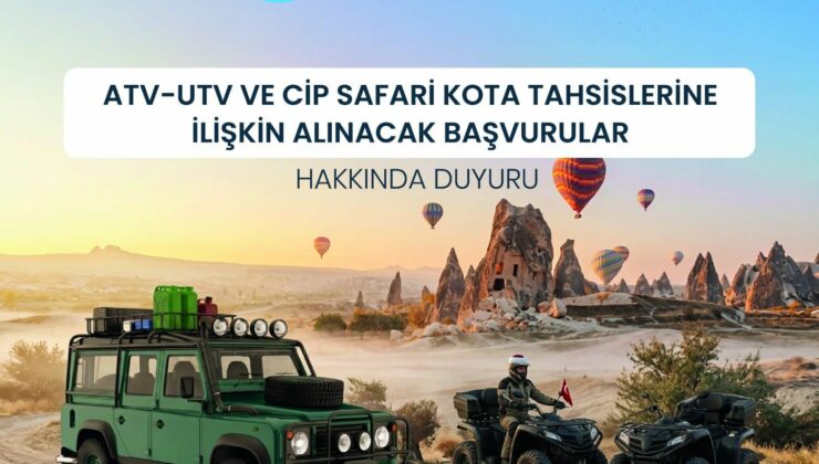 Kapadokya’da ATV-UTV ve Cip Safari Faaliyetleri İçin Yeni Dönem Kota Başvuruları Başladı