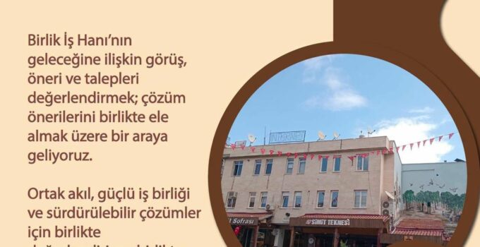 Ürgüp’te Birlik İş Hanı İçin Esnaf ve Mülk Sahipleriyle Toplantı Düzenlenecek