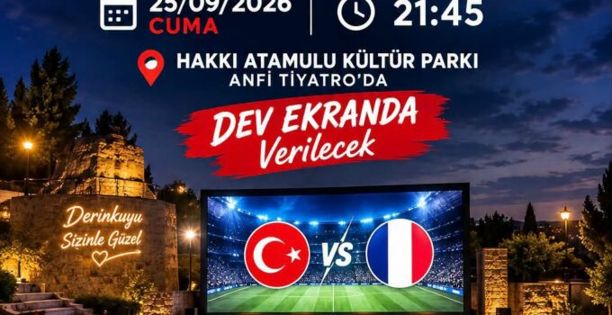 Derinkuyu’da Milli Maç Heyecanı Dev Ekranda Yaşanacak