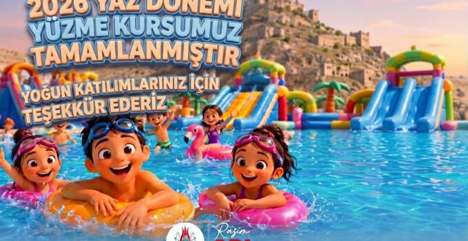 “Yüzme Bilmeyen Kalmasın” Projesi 2026 Yaz Kursu Tamamlandı