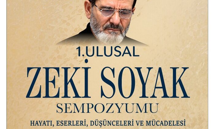 I. Ulusal Zeki Soyak Sempozyumu’nun Programı ve Konuşmacıları Açıklandı