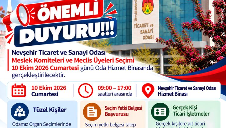 Nevşehir Ticaret Ve Sanayi Odası Genel Sekreterliği’nden Önemli Duyuru!