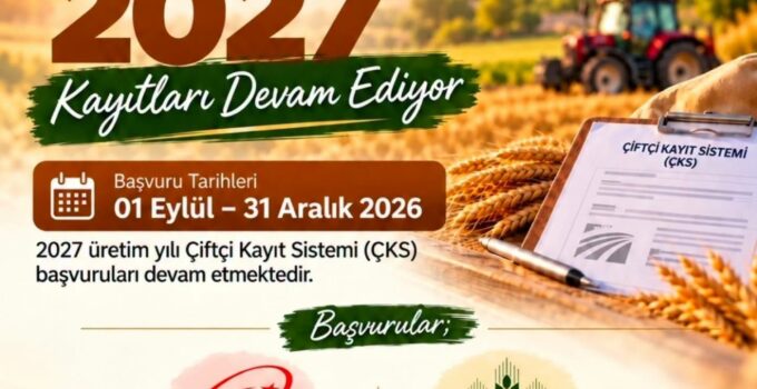 2027 Yılı ÇKS Başvurularında Son Gün 31 Aralık!