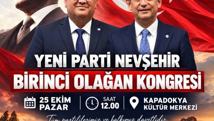 Yeni Parti Nevşehir’de İlk Kongresini Yapacak
