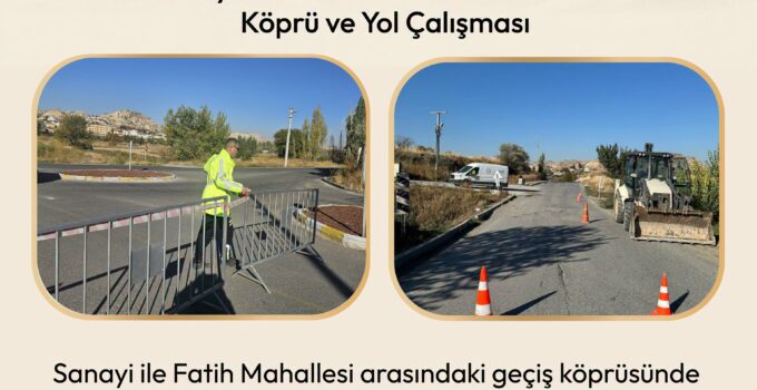 Ürgüp’te Geçiş Köprüsü 2 Gün Trafiğe Kapatıldı