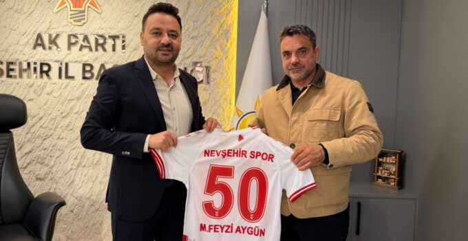 Nevşehir Spor Yönetimi, AK Parti İl Başkanı Aygün’ü Ziyaret Etti