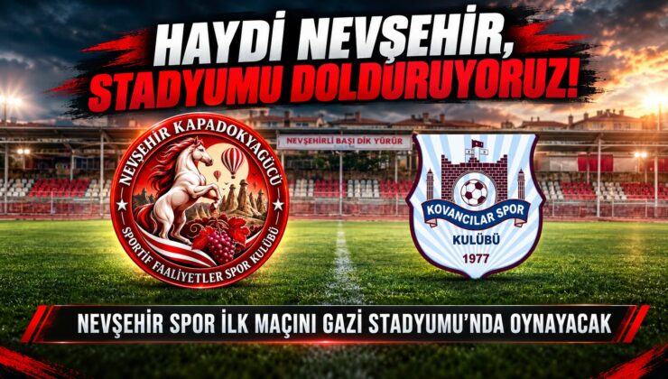 Nevşehir Spor İlk Maçını Gazi Stadyumunda Oynayacak