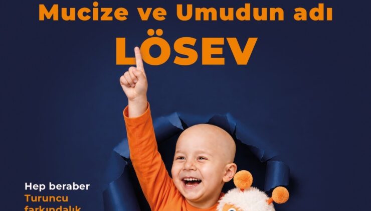 LÖSEV’den Turuncu Farkındalık Hareketi