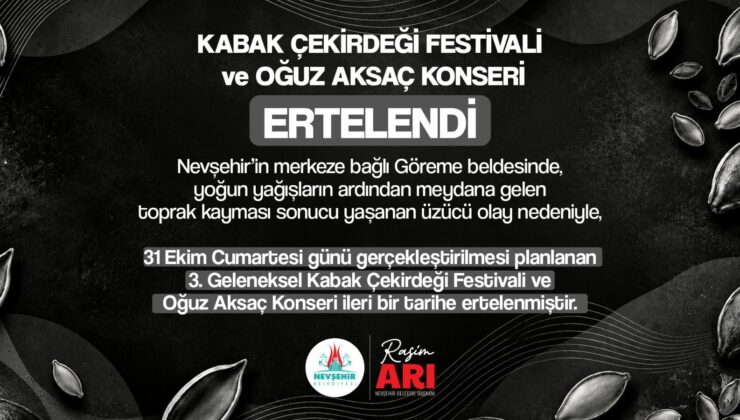 Nevşehir’de Kabak Çekirdeği Festivali Ve Oğuz Aksaç Konseri Ertelendi
