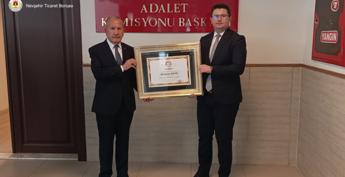 Nevşehir Ticaret Borsası Başkanı İbrahim Salaş Mazbatasını Aldı